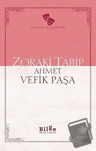 Zoraki Tabip - Ahmet Vefik Paşa - Bilge Kültür Sanat - Fiyatı - Yoruml