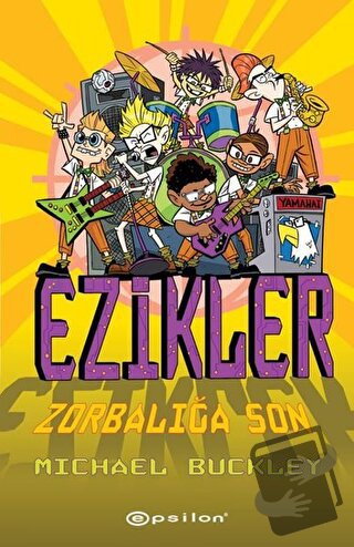 Zorbalığa Son - Ezikler 5 (Ciltli) - Michael Buckley - Epsilon Yayınev