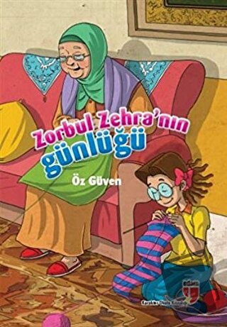 Zorbul Zehra’nın Günlüğü - Öz Güven - Neriman Karatekin - EDAM - Fiyat