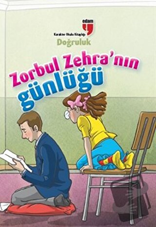 Zorbul Zehra'nın Günlüğü - Doğruluk - Ahmet Mercan - EDAM - Fiyatı - Y