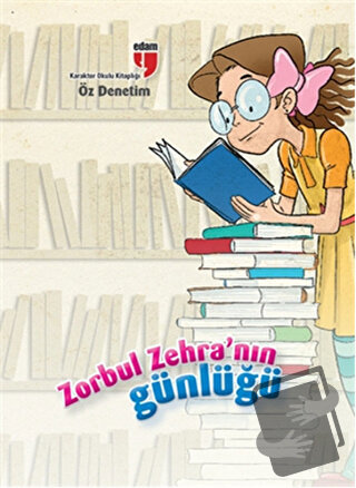 Zorbul Zehra'nın Günlüğü Öz Denetim - Ahmet Mercan - EDAM - Fiyatı - Y