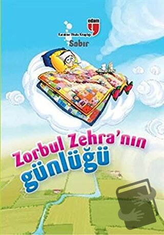 Zorbul Zehra'nın Günlüğü - Sabır - Ahmet Mercan - EDAM - Fiyatı - Yoru