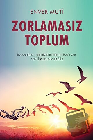 Zorlamasız Toplum - Enver Muti - Cinius Yayınları - Fiyatı - Yorumları