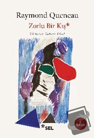 Zorlu Bir Kış - Raymond Queneau - Sel Yayıncılık - Fiyatı - Yorumları 