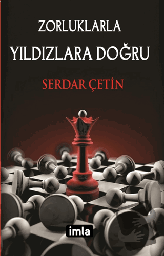 Zorluklarla Yıldızlara Doğru - Serdar Çetin - İmla Kitap - Fiyatı - Yo