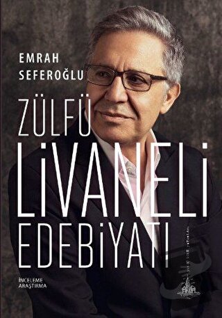 Zülfü Livaneli Edebiyatı - Emrah Seferoğlu - Yitik Ülke Yayınları - Fi